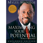 Maximizing Your Potential By Myles Munroe