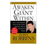 Awaken The Giant Within By Tony Robbins