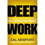 Deep Work Book By Cal Newport