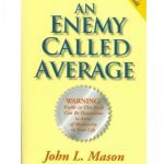 An Enemy Called Average John L Mason