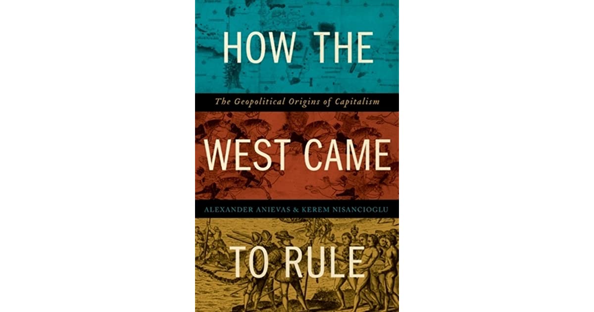 How The West Came To Rule