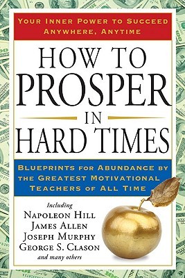 How To Prosper In Hard Times Book