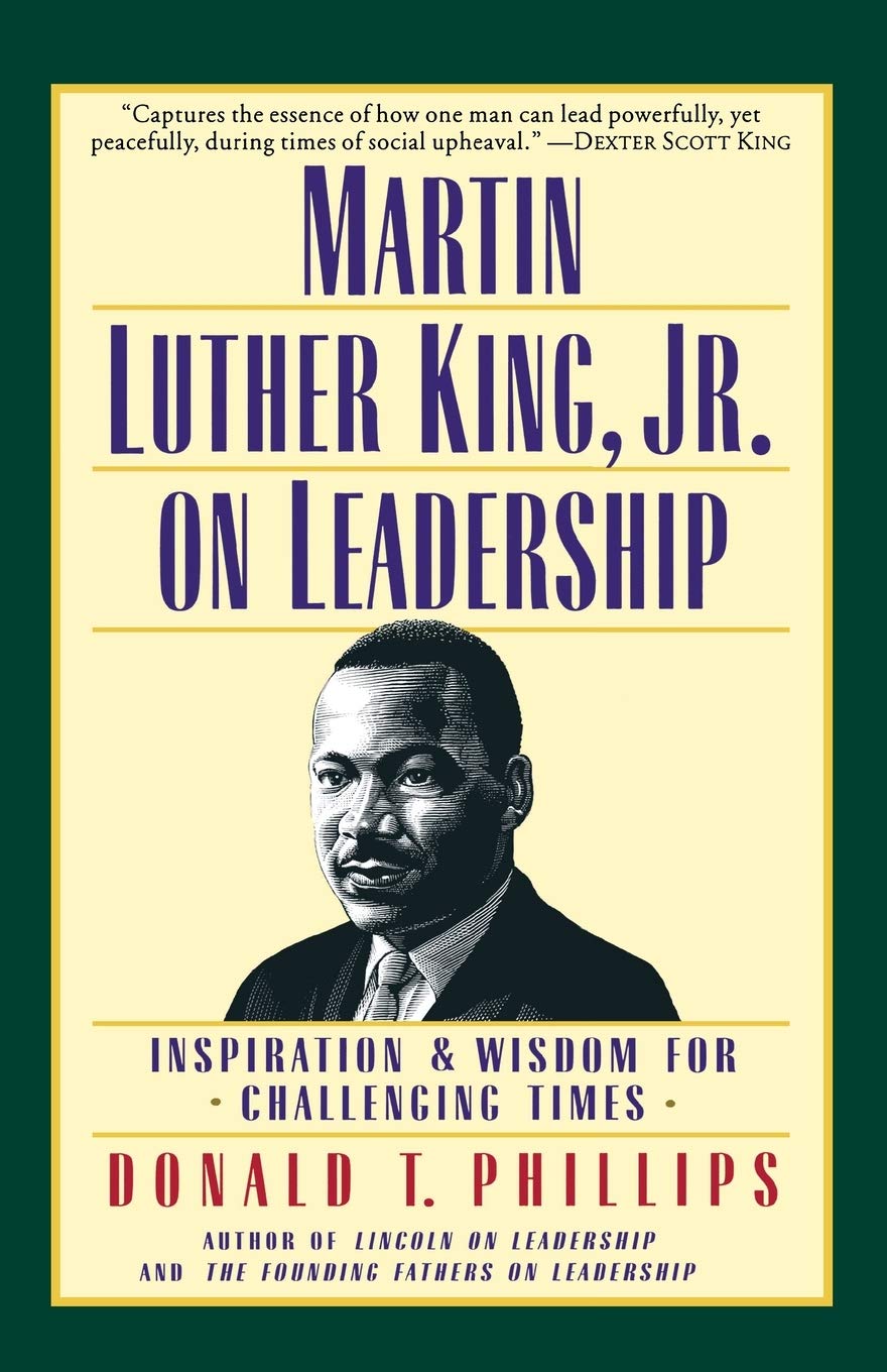Martin Luther King, Jr., On Leadership