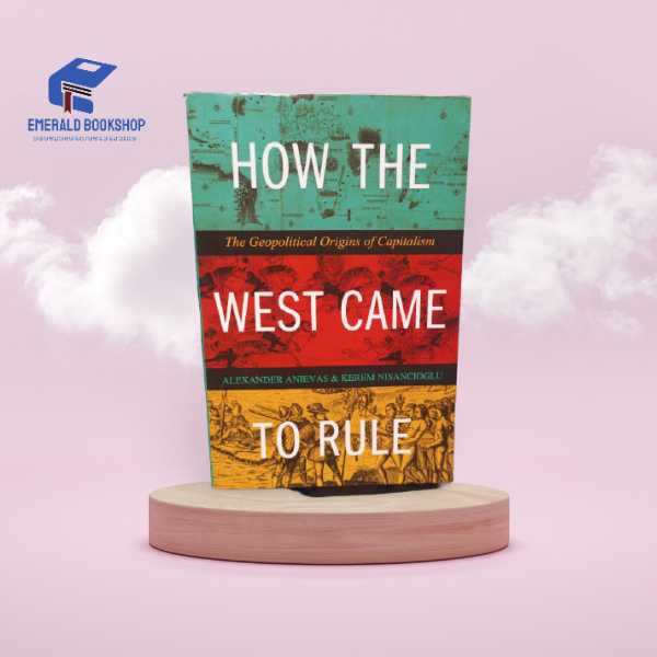 How The West Came To Rule