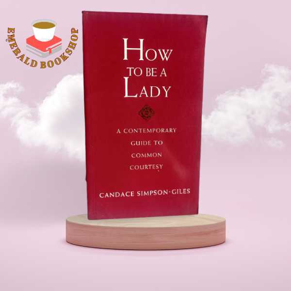 How To Be A Lady Book
