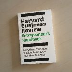 Harvard Business Review ; Entrepreneur's Handbook
