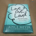 Love Out Loud: 365 Devotions for Loving God, Loving Yourself, and Loving Others Joyce Meyer