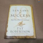 Pat Robertson Ten Laws for Success: Keys to Win in Work, Family, and Finance