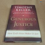 Timothy Keller Generous Justice: How God's Grace Makes Us Just