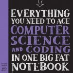 Ace Computer Science and Coding in One Big Fat Notebook