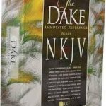 The Dake Annotated Reference Bible NKJV