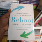 Reboot: Leadership and the Art of Growing Up
