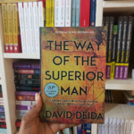 The Way of the Superior Man Book by David Deida