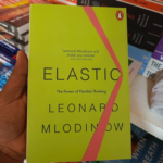 Elastic: Flexible Thinking in a Constantly Changing World