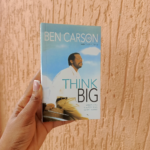 Think Big by Ben Carson